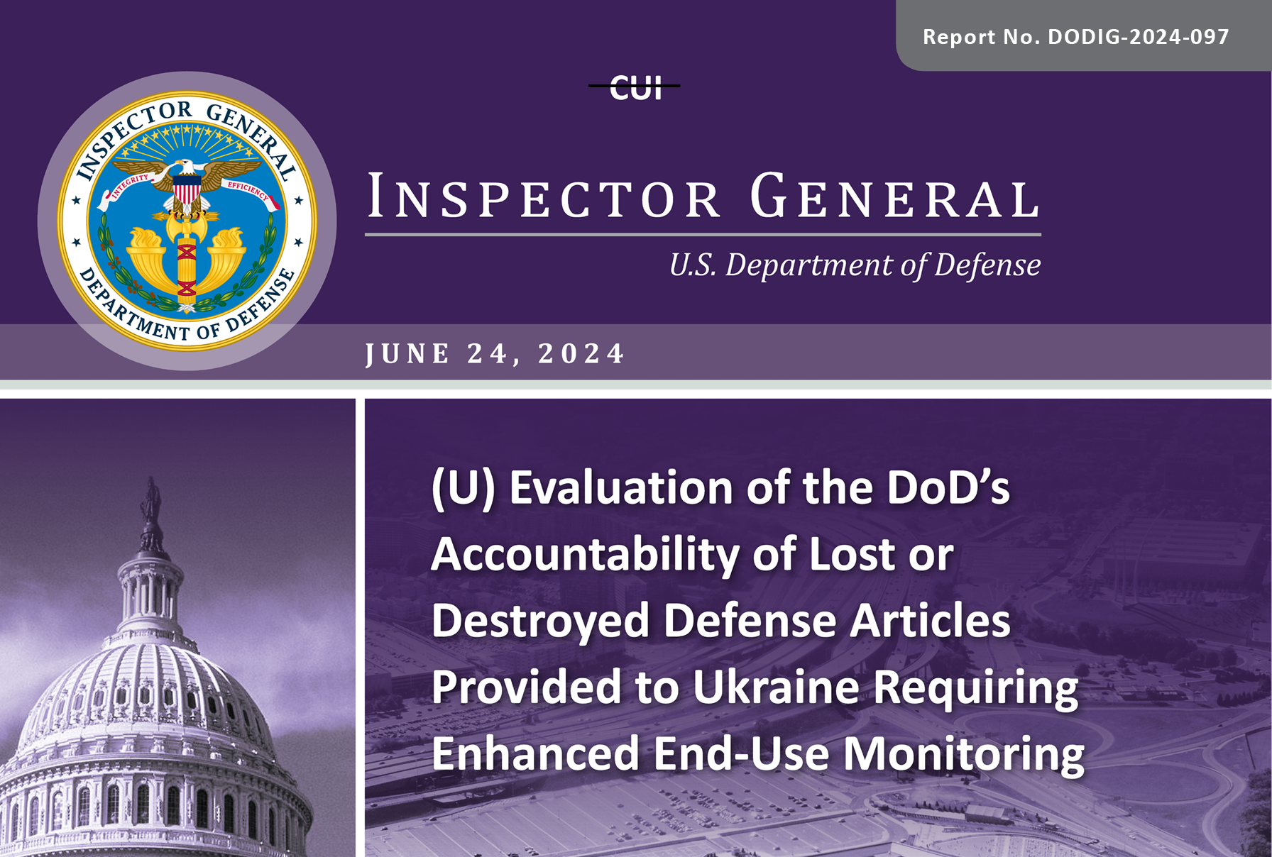 Evaluation of the DoD’s Accountability of Lost or Destroyed Defense Articles Provided to Ukraine Requiring Enhanced End Use Monitoring (Report No. DODIG‑2024‑097)